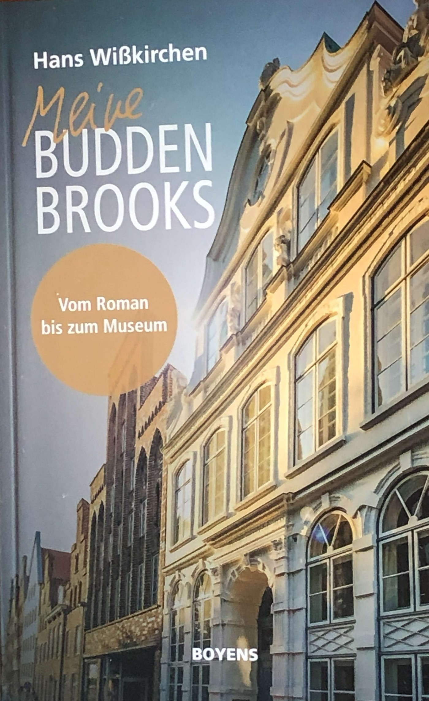 Cover von Hans Wißkirchen: „Meine Buddenbrooks“